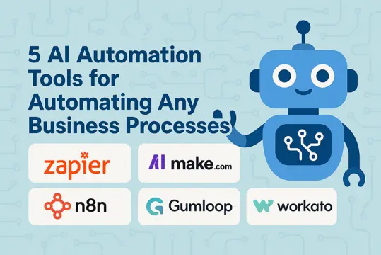 5 AI Automation Tools for Automating Any Business Processes